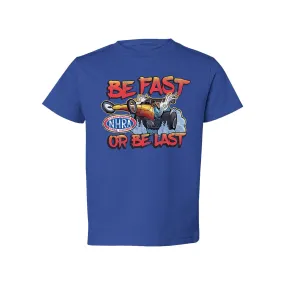 Be Fast or Last Toddler T-Shirt