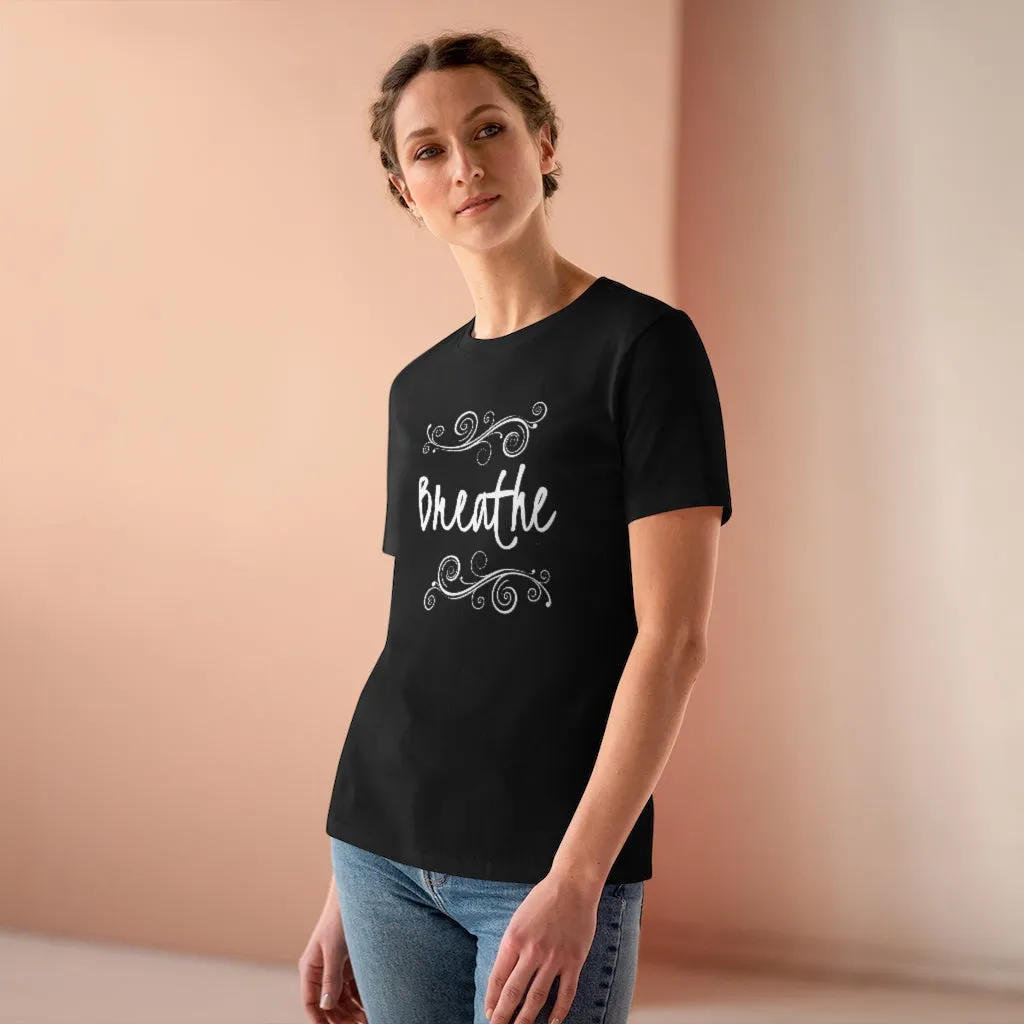 Breathe, Women's Premium Tee