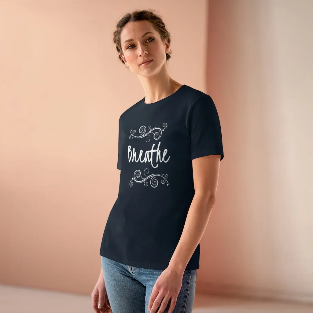 Breathe, Women's Premium Tee