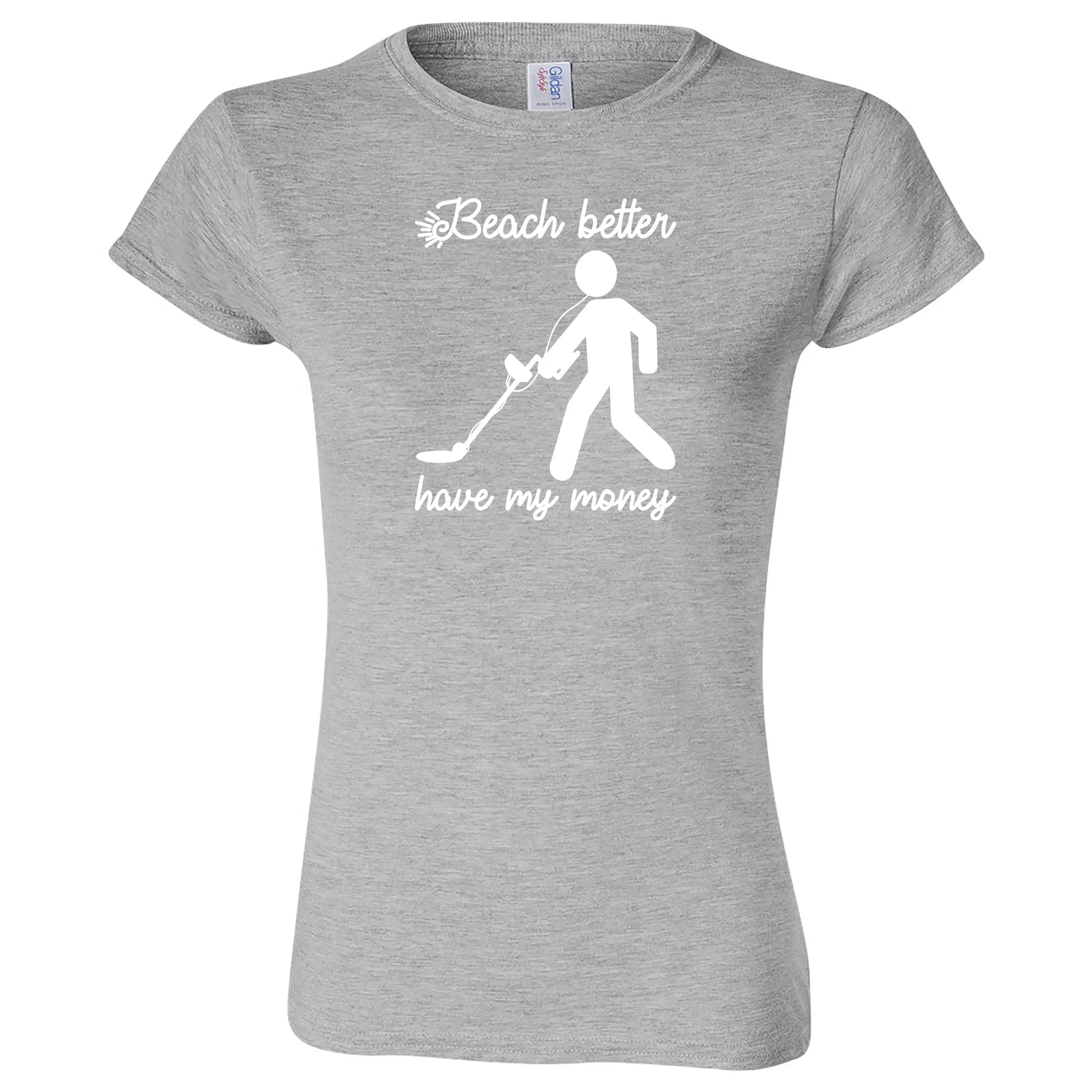 "Beach Better Have My Money" women's shirt